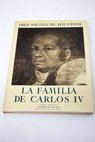 Goya La familia de Carlos IV / Xavier de Salas