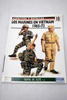 Los marines del Vietnam 1965 1973 / Charles D Melson