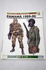 Panamá 1989 90 / Gordon L Rottman