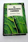 El manuscrito carmes / Antonio Gala