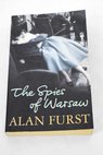 The spies of Warsaw / Alan Furst