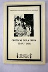 Crónicas de la Feria tomo II / Francisco Collantes de Terán Delorme