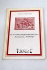 El ayuntamiento de Sevilla arquitectura y simbología / Alfredo J Morales