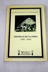 Crónicas de la Feria 1 1847 1916 / Francisco Collantes de Terán Delorme