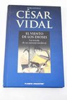 El viento de los dioses la novela de un samuri medieval / Csar Vidal