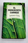 El manuscrito carmes / Antonio Gala