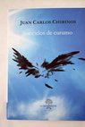 Los cielos de curumo / Juan Carlos Chirinos