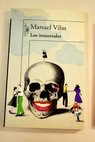 Los inmortales / Manuel Vilas