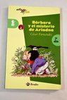 Bárbara y el misterio de Ariadna / César Fernández García