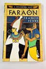Faraón / Francis Fevre
