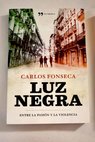 Luz negra / Carlos Fonseca