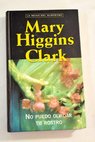 No puedo olvidar tu rostro / Mary Higgins Clark