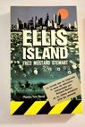 Ellis Island / Fred Mustard Stewart