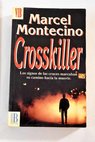 Crosskiller / Marcel Montecino