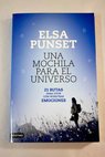 Una mochila para el universo 21 rutas para convivir con nuestras emociones / Elsa Punset