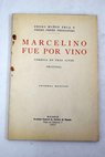 Marcelino fue por vino / Pedro Muoz Seca