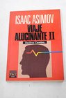 Viaje alucinante II destino cerebro / Isaac Asimov
