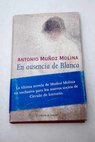 En ausencia de Blanca / Antonio Muoz Molina