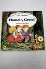 Hansel y Gretel / Jacob Grimm