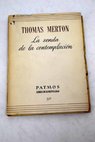 La senda de la contemplación / Thomas Merton