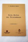 Guía alpina del Guadarrama / Constancio Bernaldo de Quirós