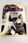 Rich la vida de Richard Burton / Melvyn Bragg