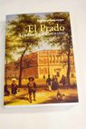 El Prado la cultura y el ocio 1819 1939 / Eugenia Afinogunova