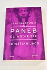Paneb el Ardiente / Christian Jacq