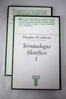 Terminologa filosfica / Theodor W Adorno