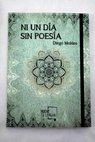 Ni un día sin poesía / Diego Moldes