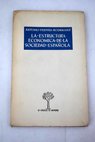 La estructura econmica de la sociedad espaola / Antonio Perpi Rodrguez