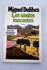 Los santos inocentes / Miguel Delibes