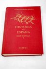 Historia de Espaa Edad Antigua tomo I Espaa prerromana / ngel Montenegro Duque