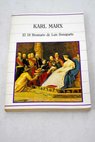 El 18 Brumario de Luis Bonaparte / Karl Marx