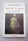 Historia de Roma tomo II Desde la expulsin de los reyes hasta la reunin de los Estados Itlicos / Theodor Mommsen