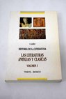 Las literaturas antiguas y clasicas I / Eduardo Iáñez