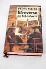 El reverso de la historia 2 Recovecos de la historia de Espaa / Pedro Voltes Bou