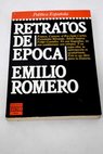 Retratos de poca / Emilio Romero