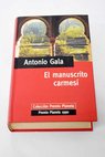 El manuscrito carmesí / Antonio Gala