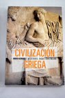 Civilizacin griega / David Hernndez de la Fuente