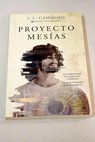 Proyecto Mesías / José Luis Camacho