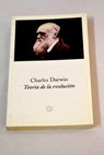 Teora de la evolucin / Charles Darwin