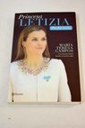 Princesa Letizia por fin reina una historia ficticia basada en hechos reales / Mara Teresa Campos