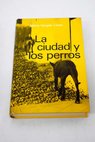 La ciudad y los perros / Mario Vargas Llosa