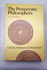 The presocratic philosophers / Kirk G S Raven J E null Schofield Malcolm null