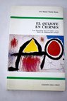 El Quijote en ciernes los descuidos de Cervantes y las fases de elaboración textual / José Manuel Martín Morán