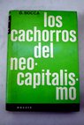 Los cachorros del neocapitalismo / Giorgio Bocca