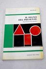 Il segno del presente studi di letteratura spagnola / Dario Puccini
