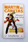 Martin de Caretas / Sebastin Juan Arb