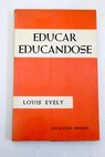 Educar educndose / Louis Evely